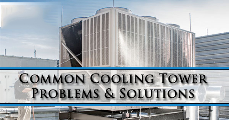 Three Common Cooling Tower Problems 